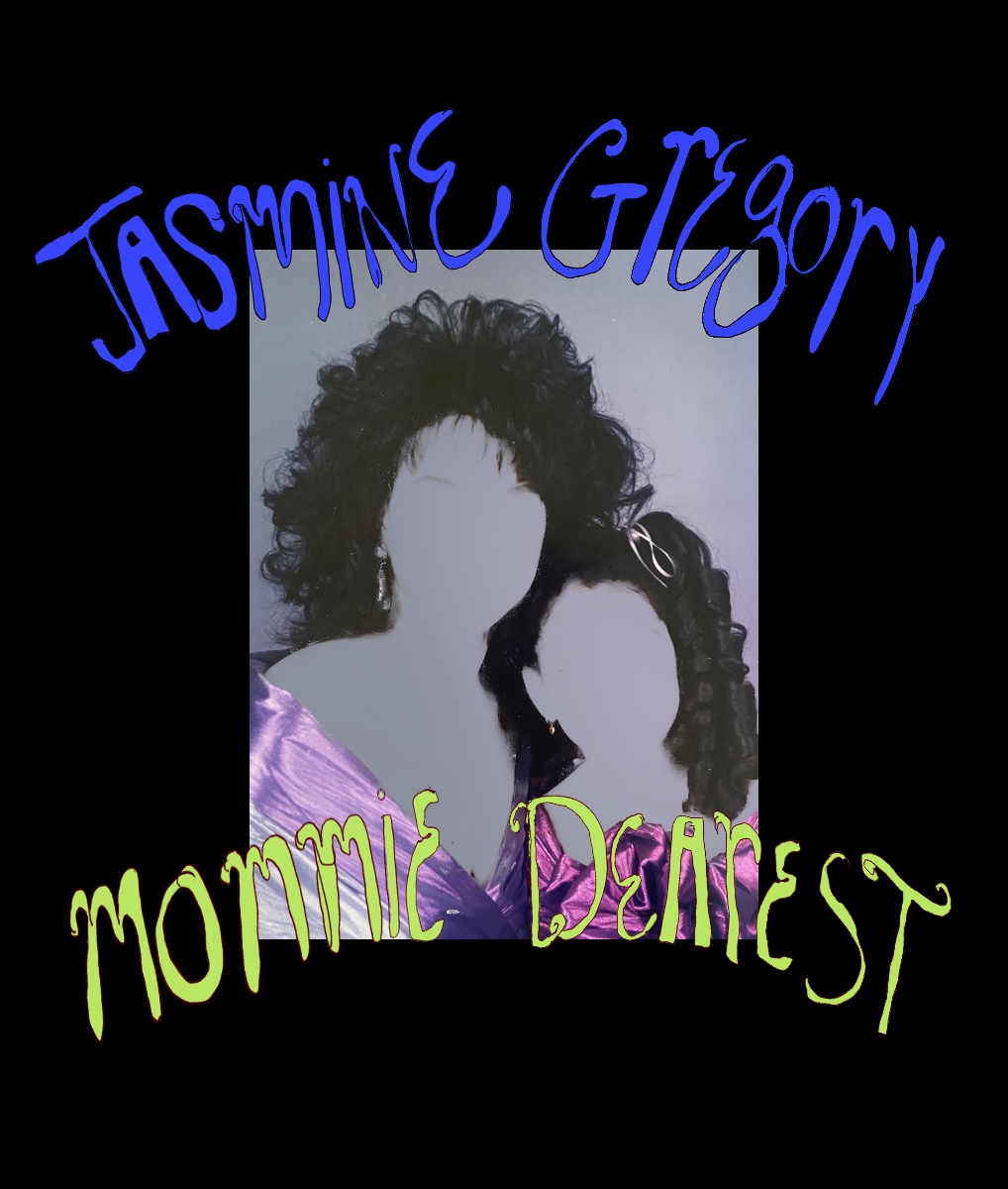 Jasmine Gregory - Mommie dearest
